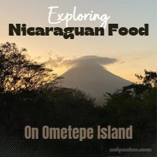 Thumbnail for "Exploring Nicaraguan Food on Ometepe Island, using textures, text, and the author's photo of a volcano at sunset on Ometepe Island.