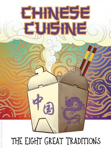 Dgital illustration for "Chinese Cuisine: The Eight Great Traditions," using graphic elements, textures, and text.
