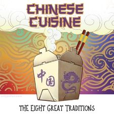 Dgital illustration for "Chinese Cuisine: The Eight Great Traditions," using graphic elements, textures, and text.