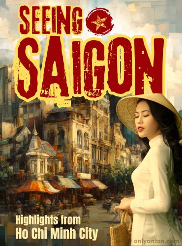 Digital illustration for Seeing Saigon: Highlights from Ho Chi Minh City, using graphic elements, textures, text, part of an AI-image generated by DALL-E, and a stock image of a Vietnamese woman by ghostw1997 from Pixabay/Canva.