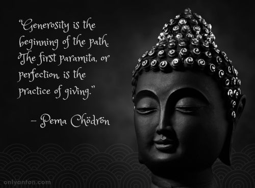 A digitally illustrated quote by Pema Chödrön on generosity, using graphic elements, textures, text, and a stock image. “Face of Bhagwan or Lord Goutam Buddha” by Nischal Kanaskar from Getty Images/Canva.
